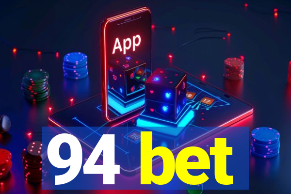 94 bet